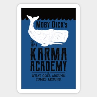 Moby Dick's Academy of Karma Poster Sticker